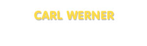 Der Vorname Carl Werner